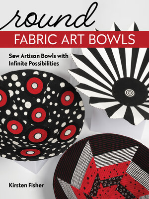 cover image of Round Fabric Art Bowls